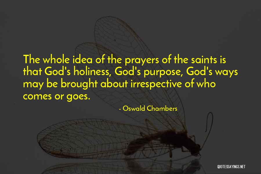 Prayer Saints Quotes By Oswald Chambers