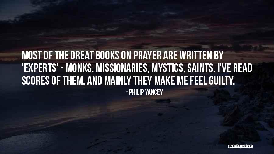 Prayer Saints Quotes By Philip Yancey