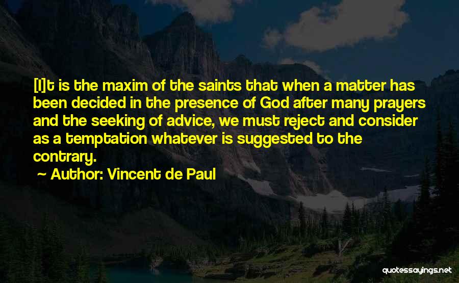Prayer Saints Quotes By Vincent De Paul