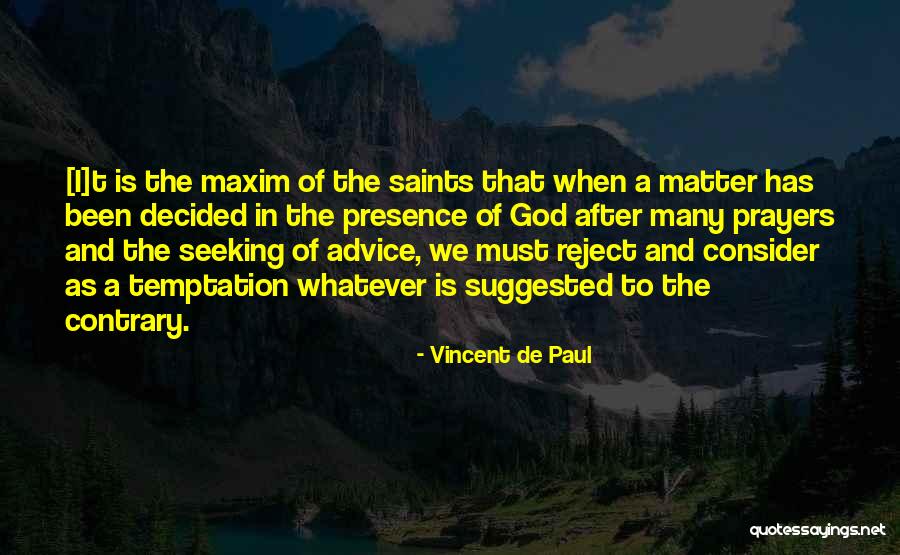 Prayer Saints Quotes By Vincent De Paul