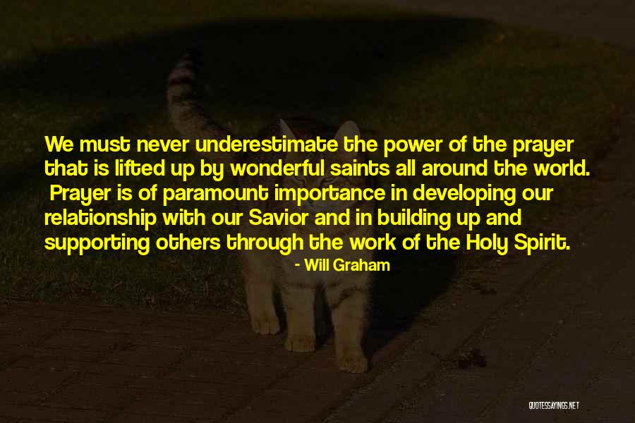 Prayer Saints Quotes By Will Graham Prayer Saints Quotes By Will Graham