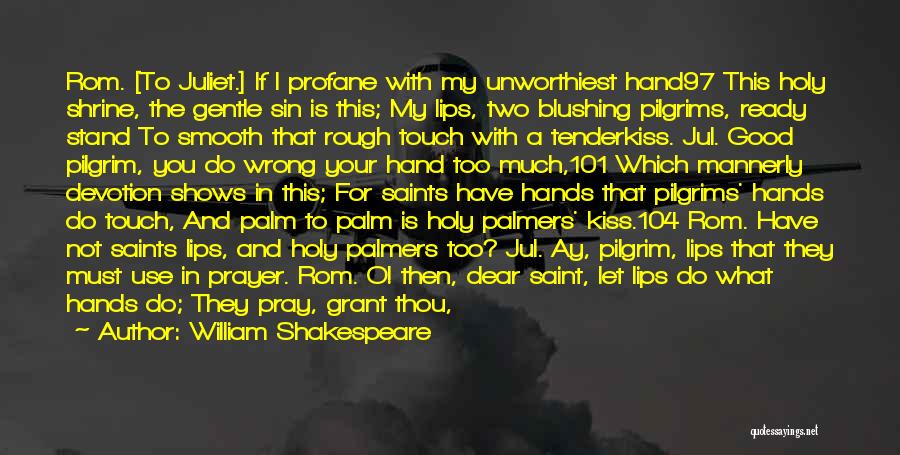 Prayer Saints Quotes By William Shakespeare