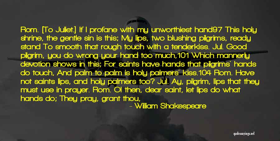 Prayer Saints Quotes By William Shakespeare