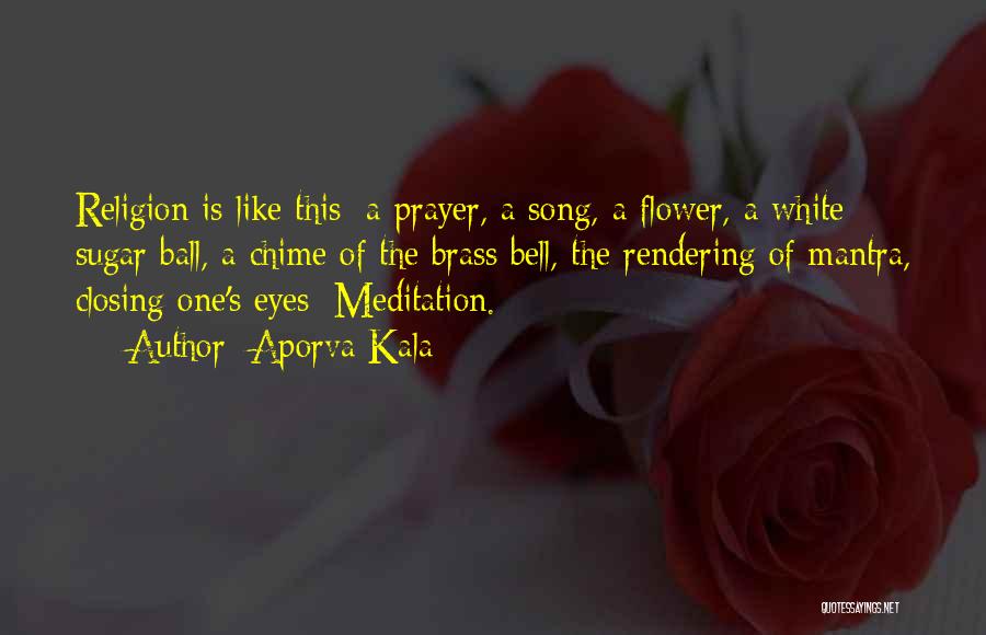 Prayer Song Quotes By Aporva Kala