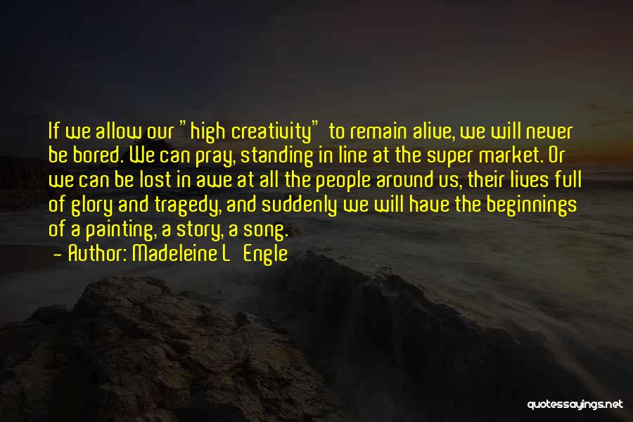 Prayer Song Quotes By Madeleine L'Engle