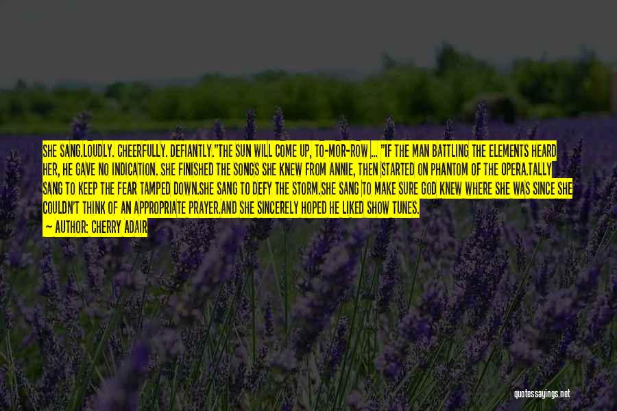 Prayer Songs Quotes By Cherry Adair Prayer Songs Quotes By Cherry Adair