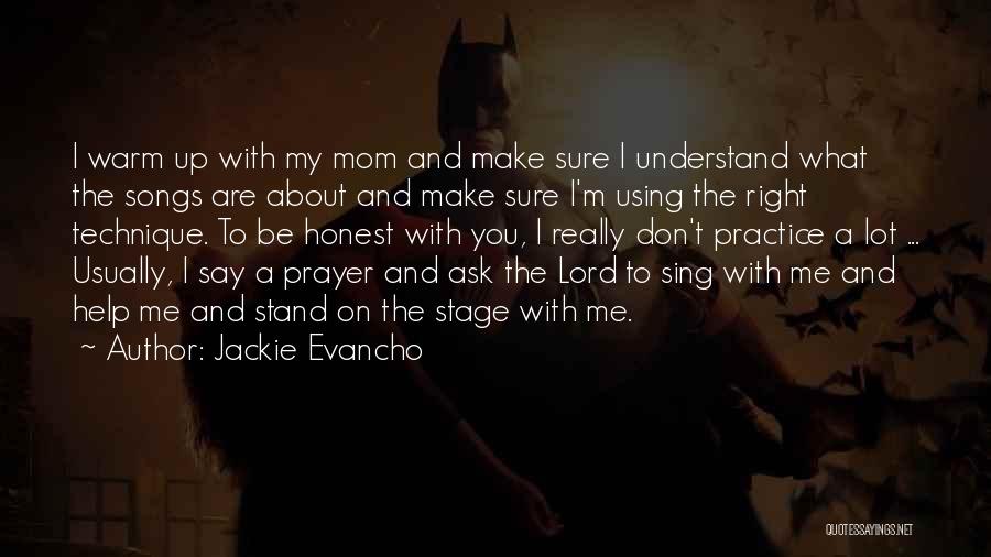 Prayer Songs Quotes By Jackie Evancho