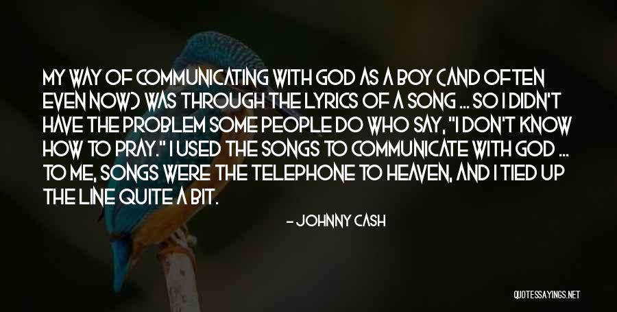 Prayer Songs Quotes By Johnny Cash