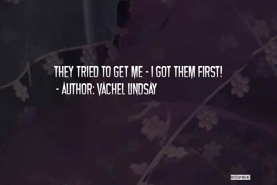 Prayer Speedy Recovery Quotes By Vachel Lindsay