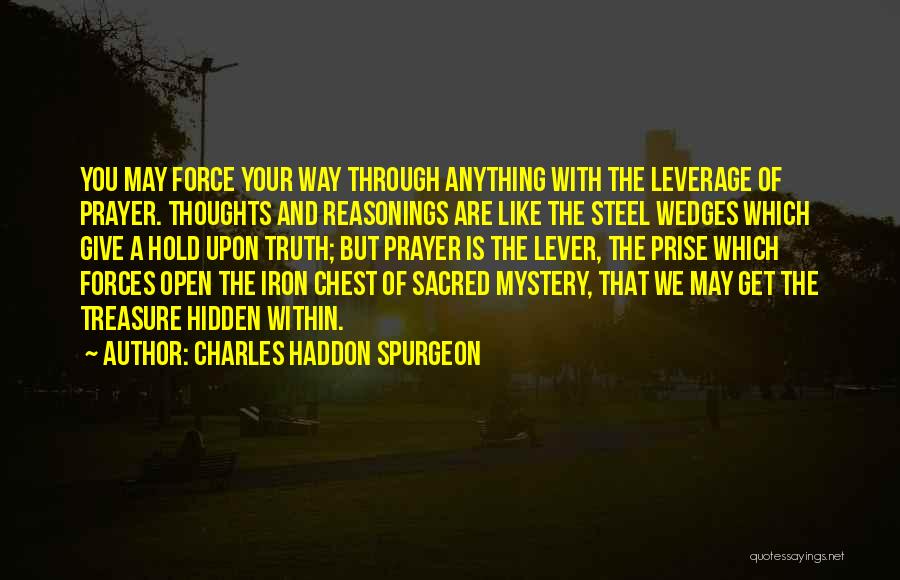 Prayer Spurgeon Quotes By Charles Haddon Spurgeon