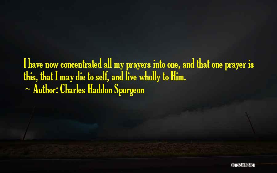 Prayer Spurgeon Quotes By Charles Haddon Spurgeon