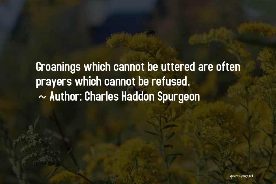 Prayer Spurgeon Quotes By Charles Haddon Spurgeon