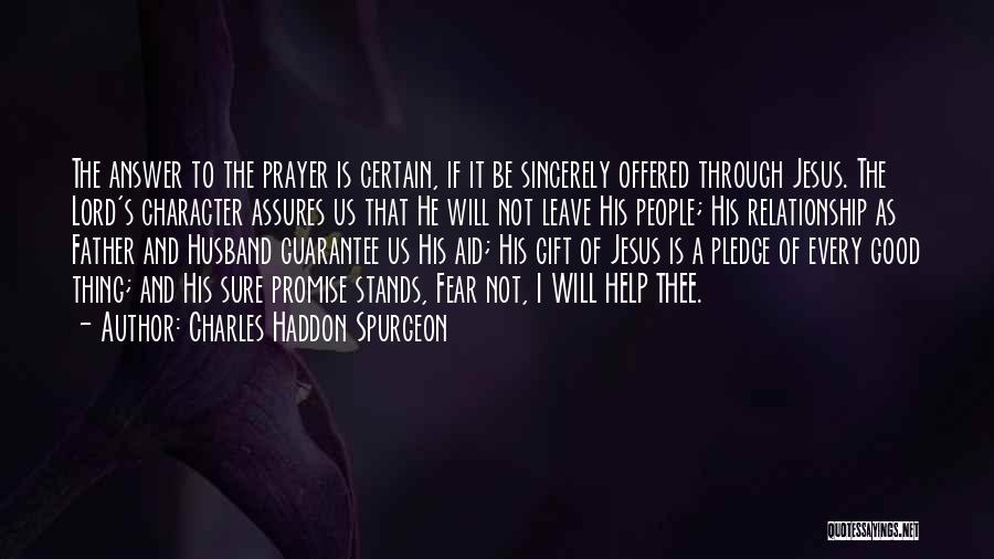 Prayer Spurgeon Quotes By Charles Haddon Spurgeon