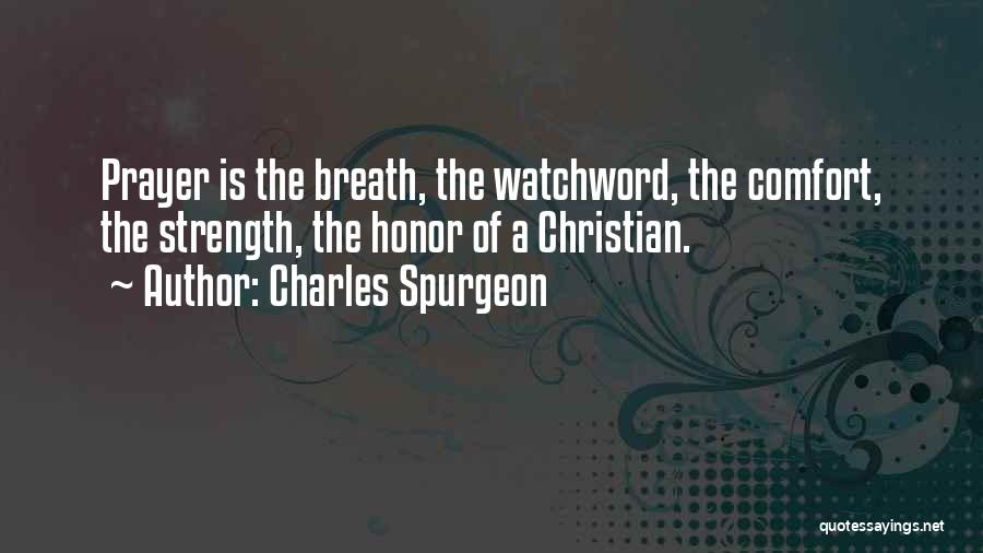 Prayer Spurgeon Quotes By Charles Spurgeon
