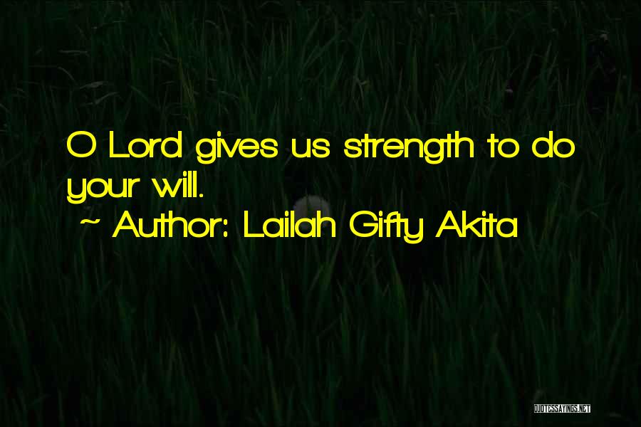 Prayer To God Quotes By Lailah Gifty Akita