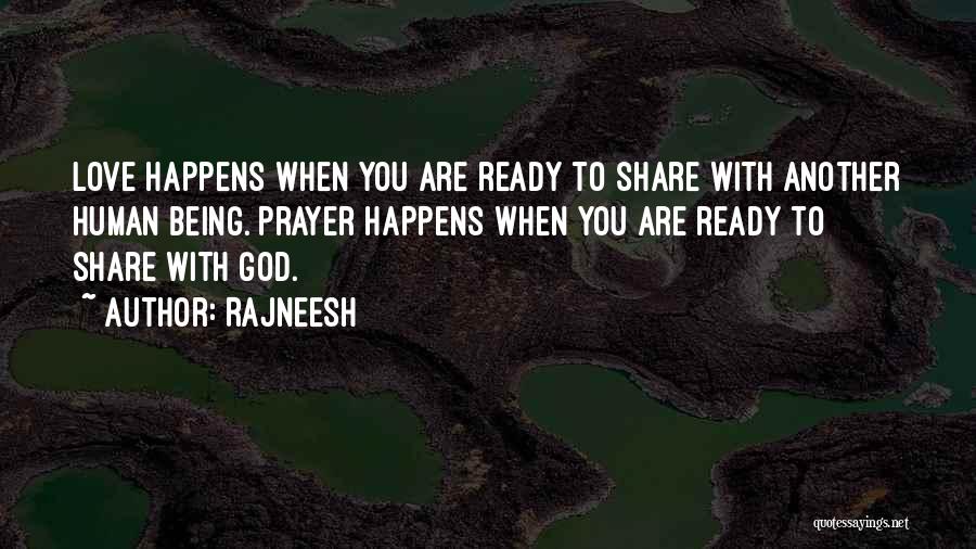 Prayer To God Quotes By Rajneesh