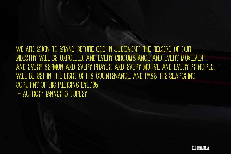 Prayer To God Quotes By Tanner G Turley