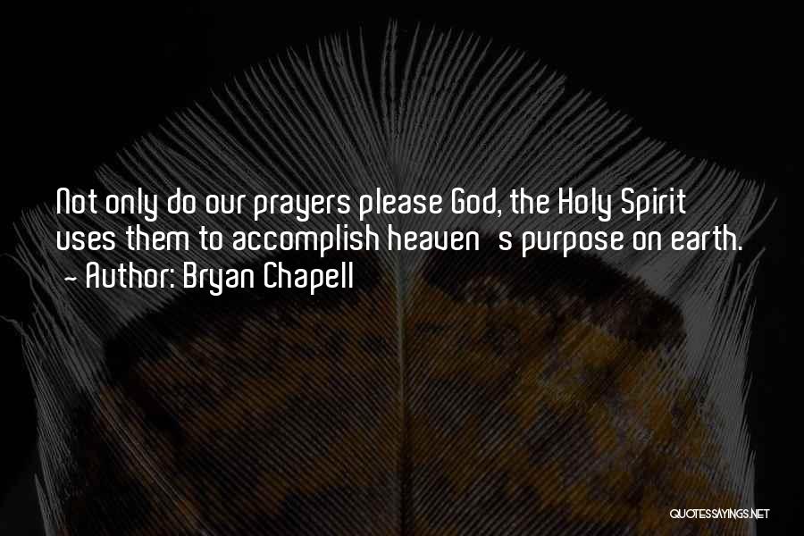 Prayer To The Holy Spirit Quotes By Bryan Chapell