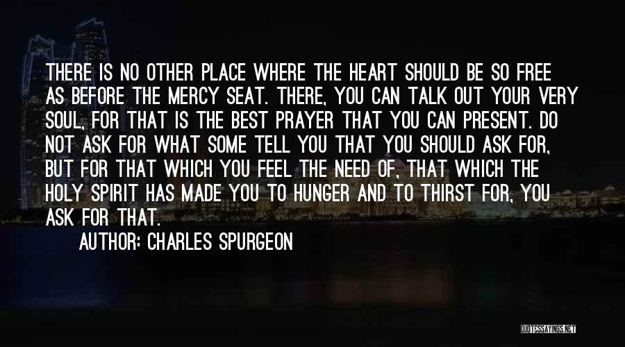 Prayer To The Holy Spirit Quotes By Charles Spurgeon