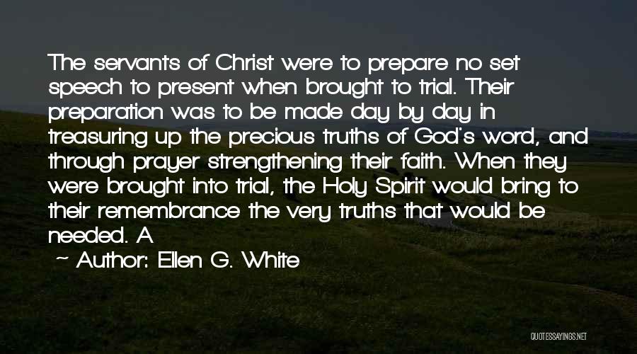 Prayer To The Holy Spirit Quotes By Ellen G. White