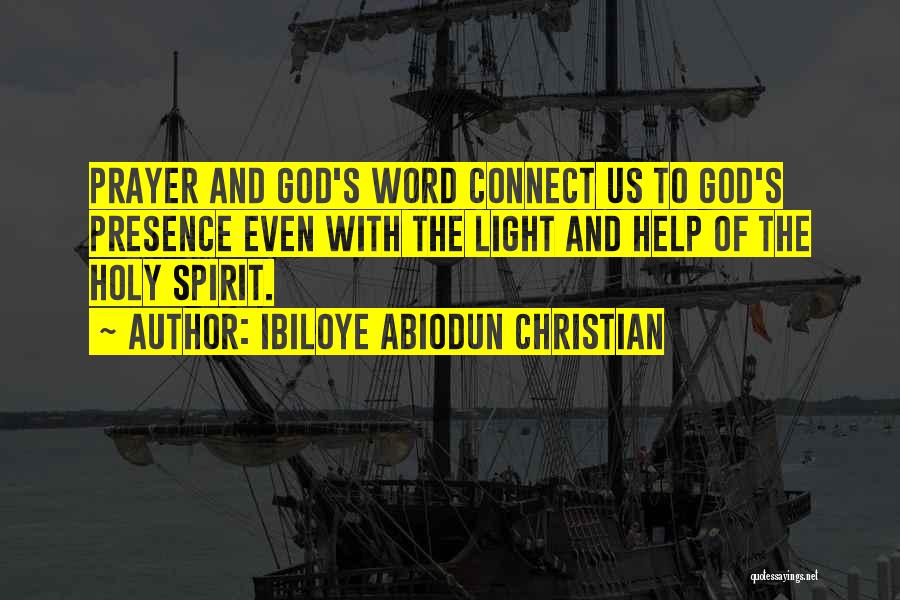 Prayer To The Holy Spirit Quotes By Ibiloye Abiodun Christian