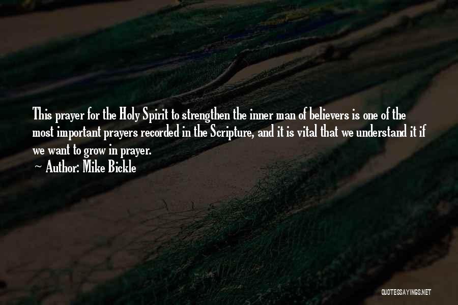 Prayer To The Holy Spirit Quotes By Mike Bickle