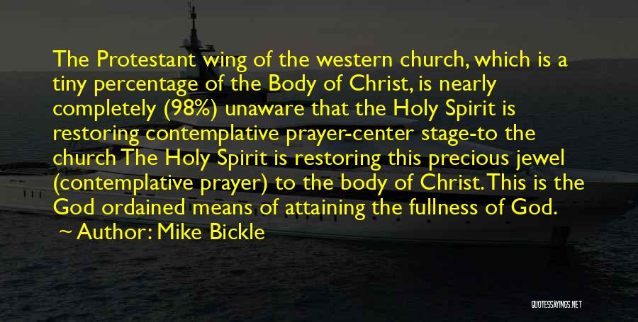 Prayer To The Holy Spirit Quotes By Mike Bickle