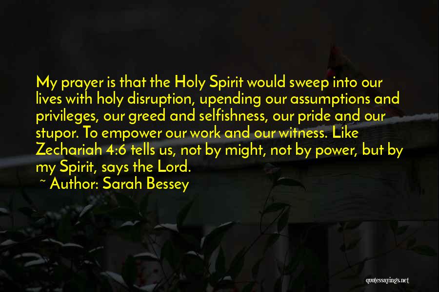 Prayer To The Holy Spirit Quotes By Sarah Bessey