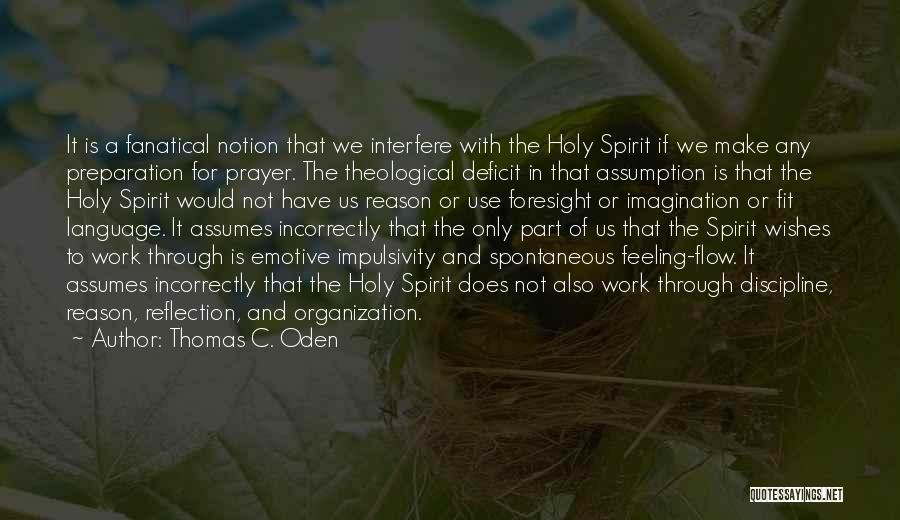 Prayer To The Holy Spirit Quotes By Thomas C. Oden