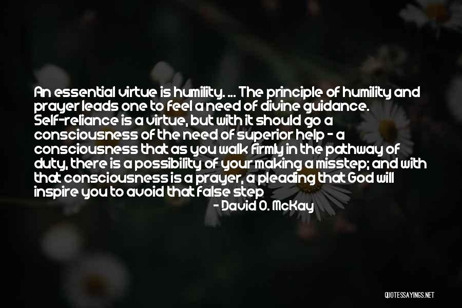 Prayer Walk Quotes By David O. McKay Prayer Walk Quotes By David O. McKay