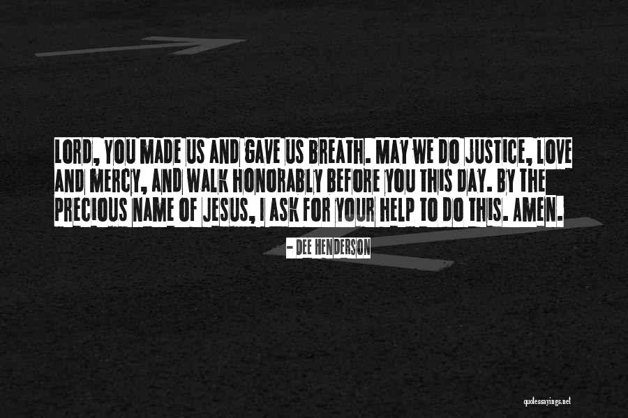 Prayer Walk Quotes By Dee Henderson Prayer Walk Quotes By Dee Henderson