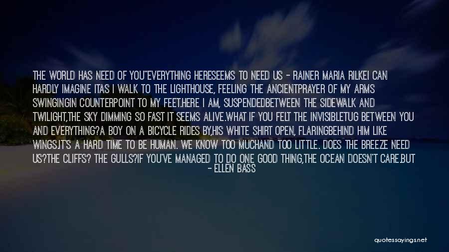 Prayer Walk Quotes By Ellen Bass Prayer Walk Quotes By Ellen Bass