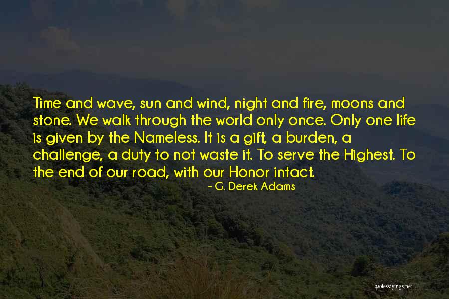 Prayer Walk Quotes By G. Derek Adams Prayer Walk Quotes By G. Derek Adams