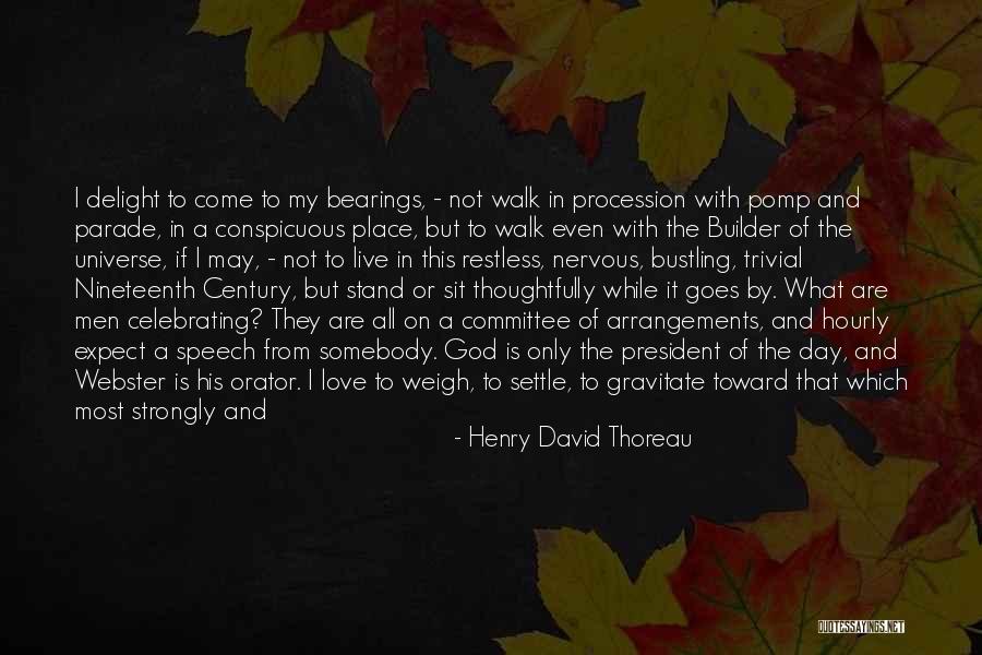 Prayer Walk Quotes By Henry David Thoreau Prayer Walk Quotes By Henry David Thoreau