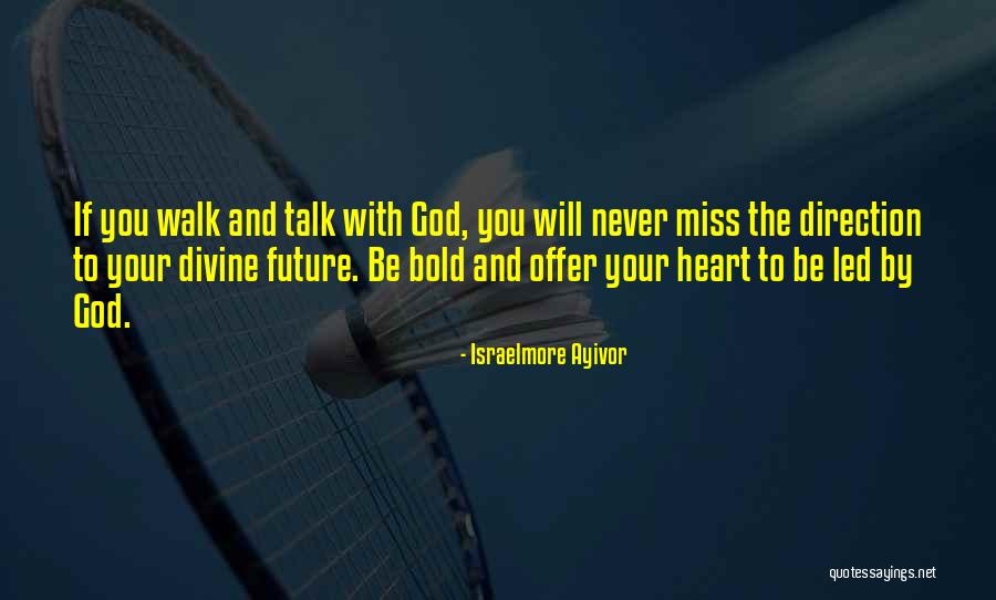 Prayer Walk Quotes By Israelmore Ayivor Prayer Walk Quotes By Israelmore Ayivor