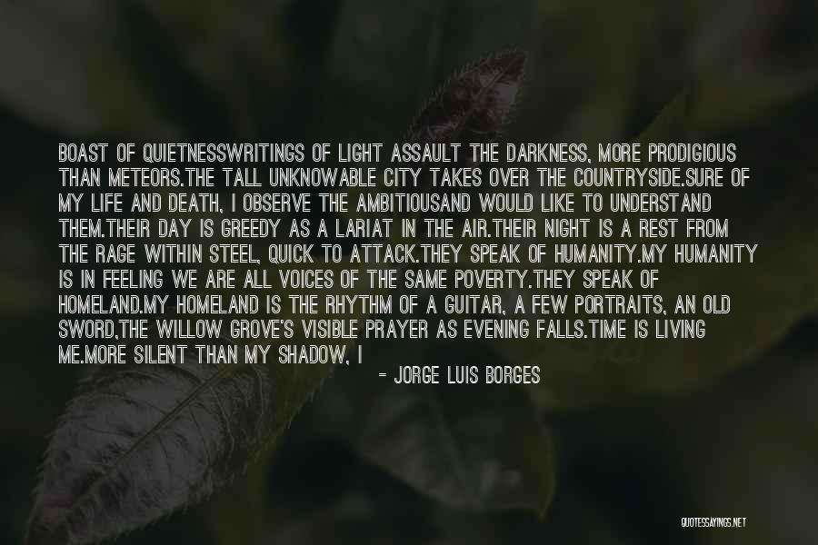 Prayer Walk Quotes By Jorge Luis Borges Prayer Walk Quotes By Jorge Luis Borges
