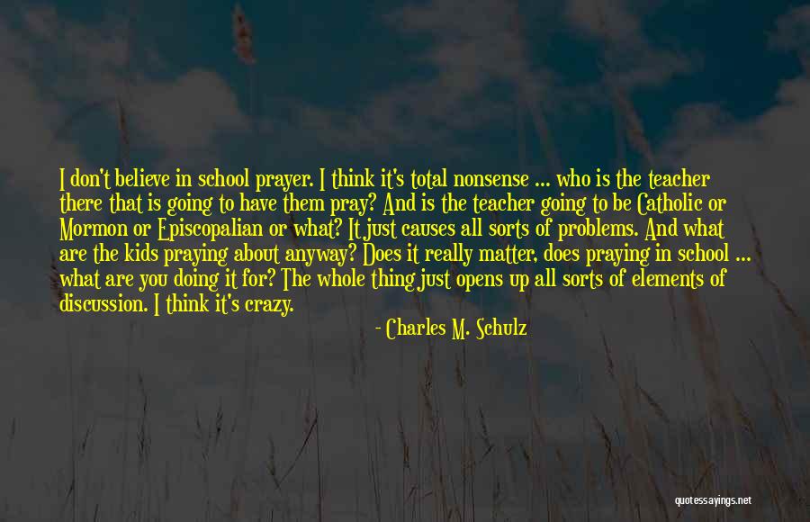 Prayer What Is It Quotes By Charles M. Schulz Prayer What Is It Quotes By Charles M. Schulz