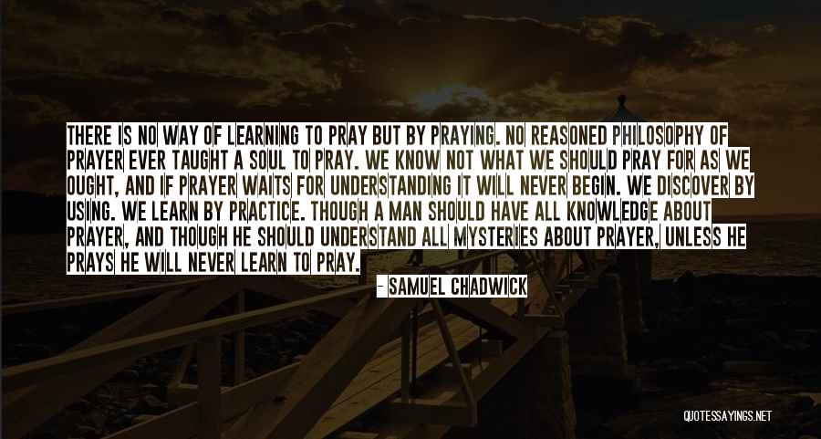 Prayer What To Pray Quotes By Samuel Chadwick Prayer What To Pray Quotes By Samuel Chadwick