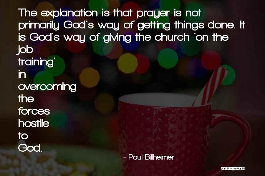 Prayer With Explanation Quotes By Paul Billheimer Prayer With Explanation Quotes By Paul Billheimer