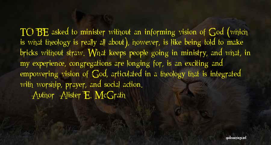 Prayer Without Action Quotes By Alister E. McGrath