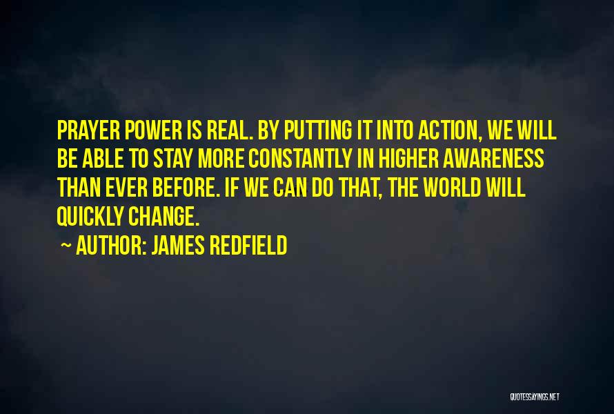 Prayer Without Action Quotes By James Redfield