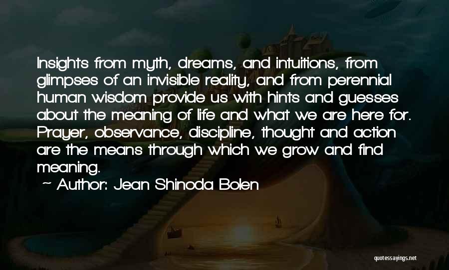 Prayer Without Action Quotes By Jean Shinoda Bolen