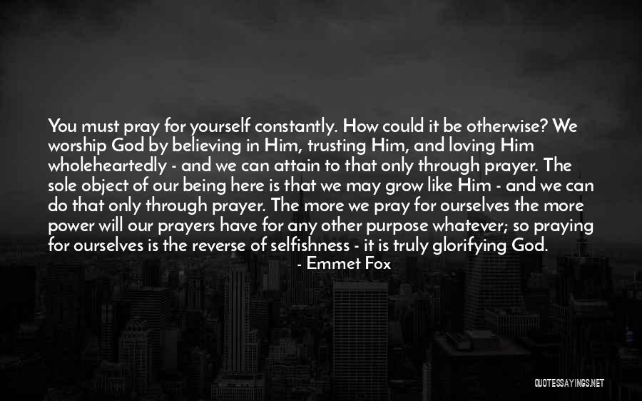 Prayer Worship Quotes By Emmet Fox Prayer Worship Quotes By Emmet Fox