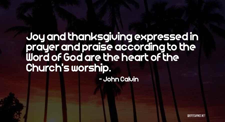 Prayer Worship Quotes By John Calvin Prayer Worship Quotes By John Calvin
