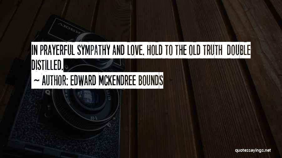 Prayerful Love Quotes By Edward McKendree Bounds