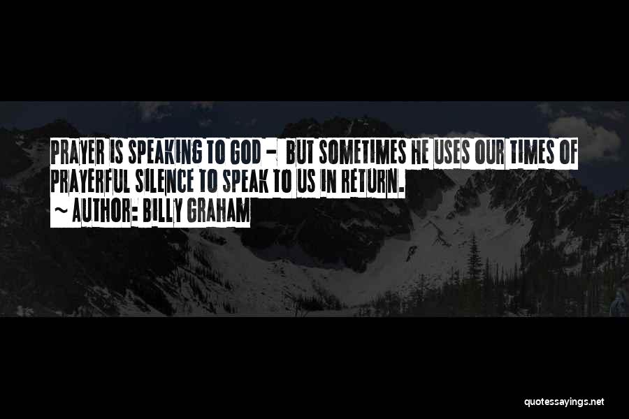 Prayerful Quotes By Billy Graham