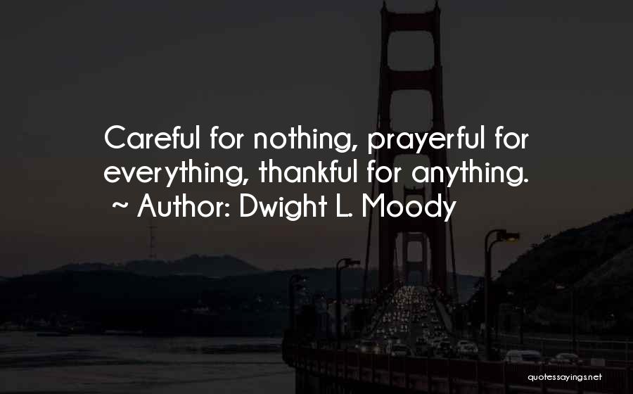 Prayerful Quotes By Dwight L. Moody