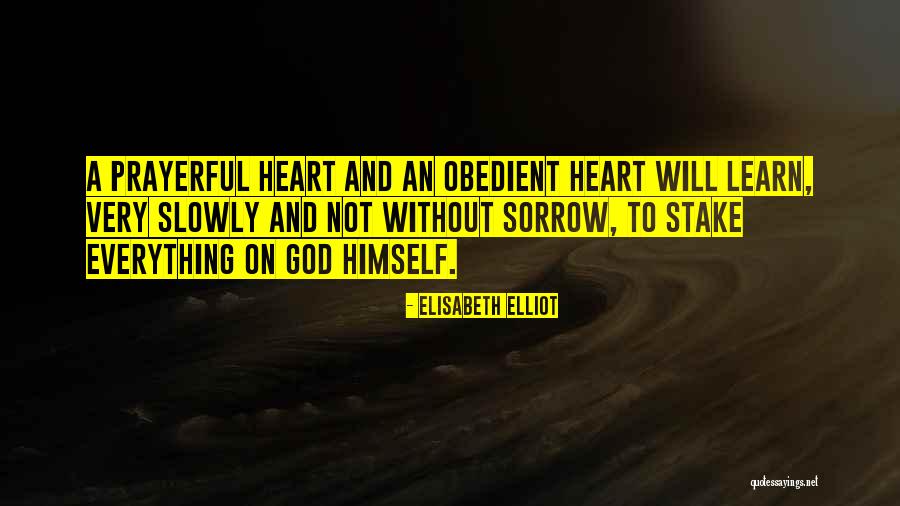 Prayerful Quotes By Elisabeth Elliot