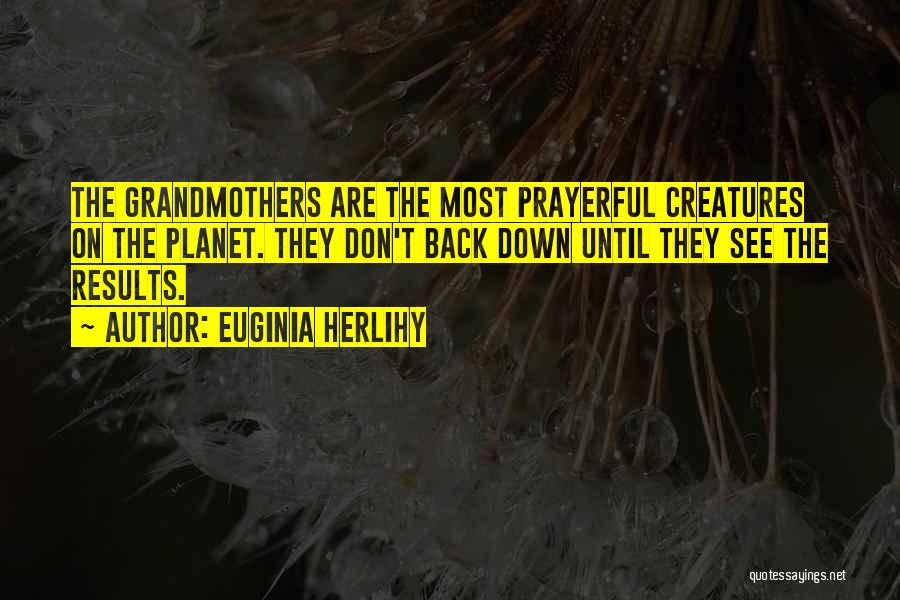 Prayerful Quotes By Euginia Herlihy