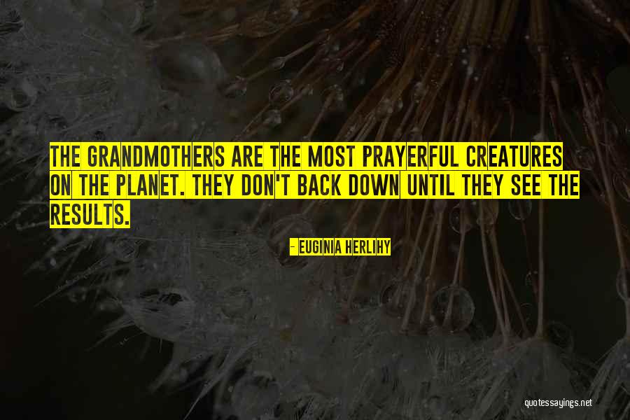 Prayerful Quotes By Euginia Herlihy Prayerful Quotes By Euginia Herlihy